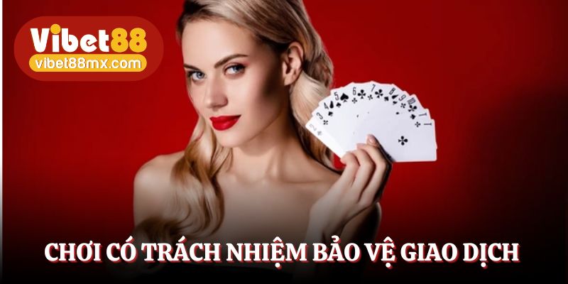 Chơi có trách nhiệm giúp bảo vệ an toàn tài chính của bạn