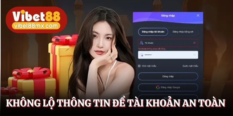 Không tiết lộ thông tin cá nhân để tài khoản an toàn 